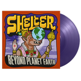 SHELTER – BEYOND PLANET EARTH (180 GRAM GRAPE PURPLE) - LP •