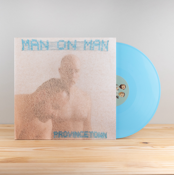 MAN ON MAN – PROVINCETOWN (BABY BLUE VINLY) - LP •