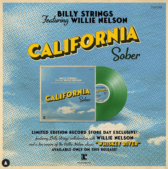 STRINGS,BILLY – CALIFORNIA SOBER (FEAT. WILLIE NELSON) (GREEN VINYL) (RSD BLACK FRIDAY 2023) - LP •