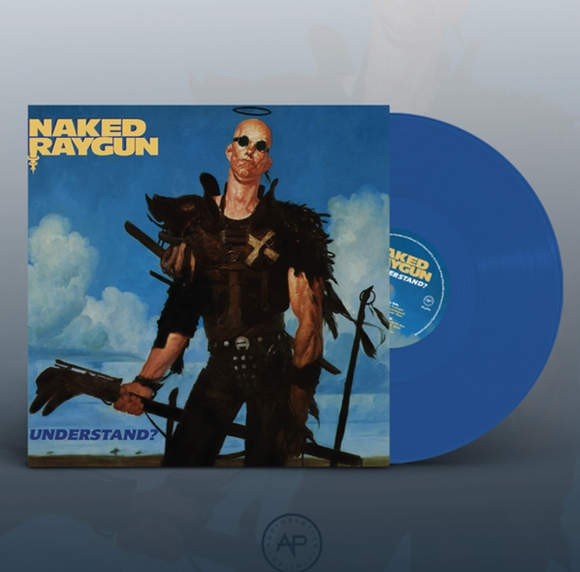 NAKED RAYGUN – UNDERSTAND (BLUE VINYL) - LP •
