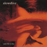 SLOWDIVE – JUST FOR A DAY (REISSUE) - LP •