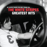 WHITE STRIPES – GREATEST HITS (WITH SLIPMAT) - LP •