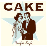 CAKE – COMFORT EAGLE (180 GRAM) - LP •