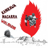 NAGARRA,KANKAWA – WIRLMARNI (RED VINYL) - LP •