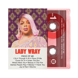 LADY WRAY – PIECE OF ME - TAPE •
