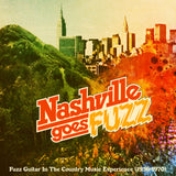 NASHVILLE GOES FUZZ – VARIOUS (RSD24 UK) - LP •