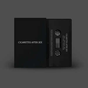 CIGARETTES AFTER SEX – CIGARETTES AFTER SEX - TAPE •