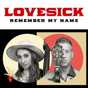 LOVESICK – REMEMBER MY NAME - LP •