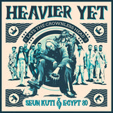 KUTI,SEUN / EGYPT 80 – HEAVIER YET (LAYS THE CROWNLESS HEAD) (CLEAR VINYL INDIE EXCLUSIVE) - LP •