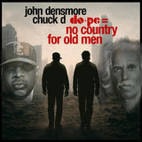 CHUCK D & JOHN DENSMORE – DO+PE = NO COUNTRY FOR OLD MEN - TAPE •