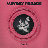 MAYDAY PARADE – SWEET (PINK BUBBLEGUM VINYL) - LP •