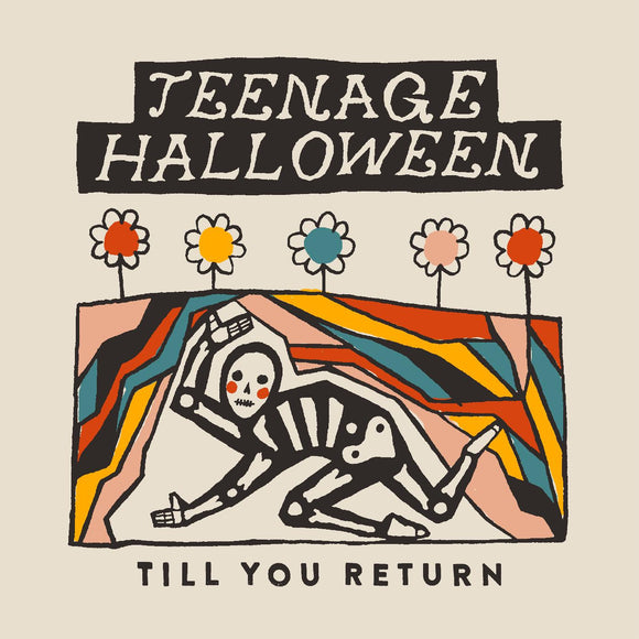 TEENAGE HALLOWEEN – TILL YOU RETURN (CLOUDY CLEAR VINYL) - LP •