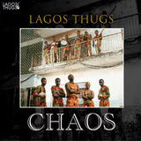 LAGOS THUGS – CHAOS (MISTIC GOLD) - LP •