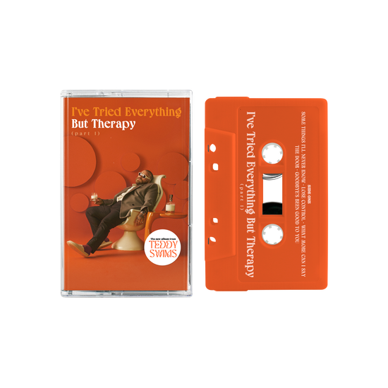 SWIMS,TEDDY – I'VE TRIED EVERYTHING BUT THERAPY (PART 1) - TAPE •