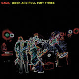 OZMA – ROCK & ROLL PART THREE (WHITE VINYL) - LP •