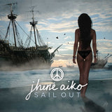 AIKO,JHENE – SAIL OUT (PICTURE DISC) - LP •
