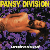 PANSY DIVISION – UNDRESSED (REMASTER VIOLET VINYL) - LP •