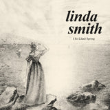 SMITH,LINDA – I SO LIKED SPRING (BONE VINYL) - LP •