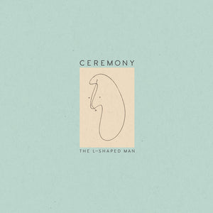 CEREMONY – L SHAPED MAN (BLK) - LP •