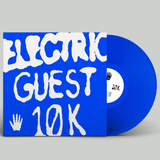 ELECTRIC GUEST – 10K (BLUE VINYL) - LP •