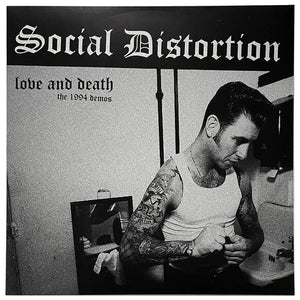 SOCIAL DISTORTION – LOVE & DEATH: THE 1994 DEMOS - LP •