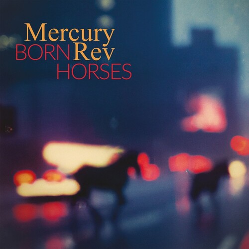 MERCURY REV – BORN HORSES - LP •