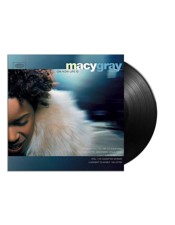 GRAY,MACY – ON HOW LIFE IS (180 GRAM) - LP •