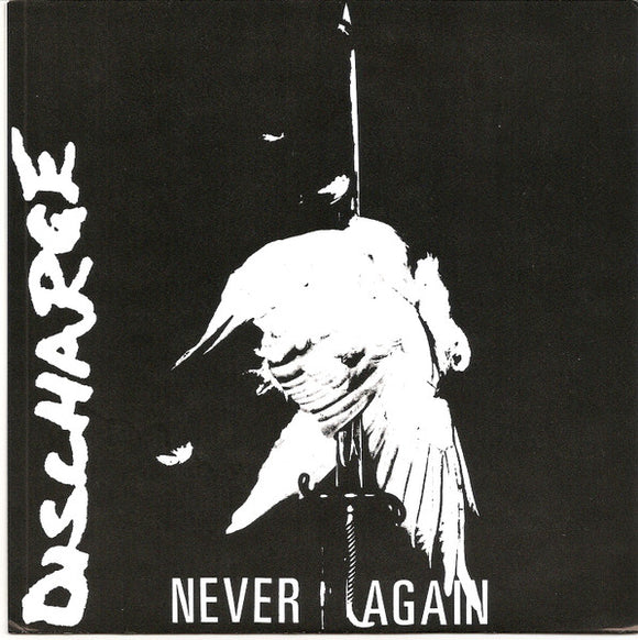 DISCHARGE – NEVER AGAIN - 7