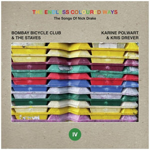 BOMBAY BICYCLE CLUB & THE STAVES – ENDLESS COLOURED WAYS: THE SONGS OF NICK DRAKE - 7" •