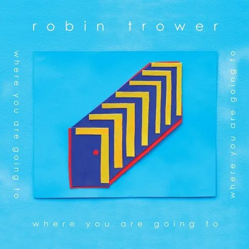TROWER,ROBIN – WHERE YOU ARE GOING TO - LP •