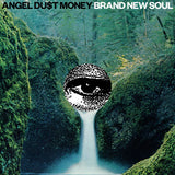 ANGEL DU$T – BRAND NEW SOUL (HUNTER GREEN) - LP •