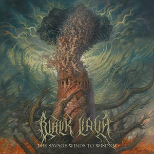 BLACK LAVA – SAVAGE WINDS TO WISDOM - LP •