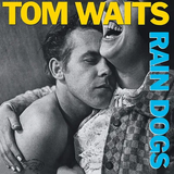 WAITS,TOM – RAIN DOGS - CD •