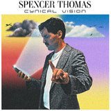 THOMAS,SPENCER – CYNICAL VISION (SIGNED) - LP •