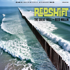 REDSHIFT – GREAT WALL / REED MULLIN - 7" •