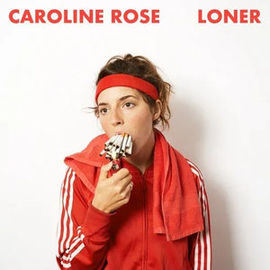 ROSE,CAROLINE – LONER (CLEAR/RED COLOR IN COLOR) - LP •