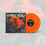 TOTALLY SLOW – DARKNESS INTERCEPTS (NEON ORANGE VINYL) - LP •