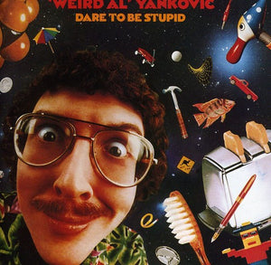 YANKOVIC,WEIRD AL – DARE TO BE STUPID - CD •