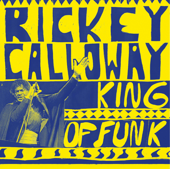 CALLOWAY,RICKEY – KING OF FUNK - LP •