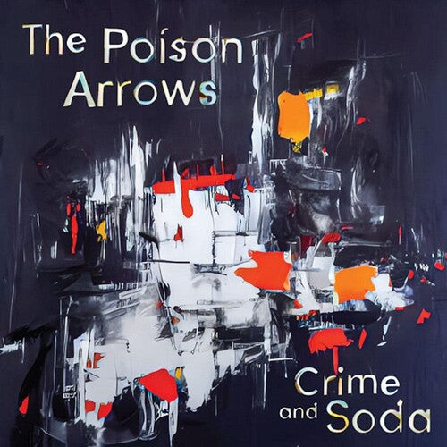 POISON ARROWS – CRIME AND SODA (BABY BLUE VINYL) - LP •