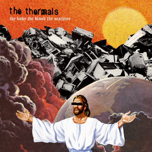 THERMALS – BODY THE BLOOD THE MACHINE  - LP •