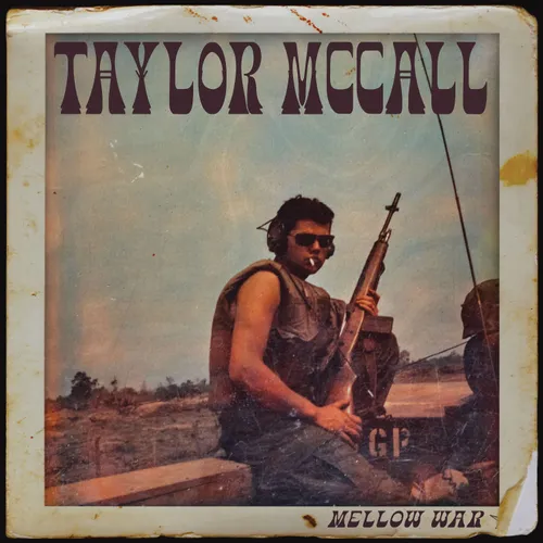 MCCALL,TAYLOR – MELLOW WAR - CD •