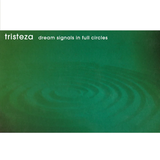TRISTEZA – DREAM SIGNALS IN FULL CIRCLES (COKE BOTTLE CLEAR) - LP •