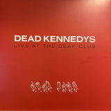 DEAD KENNEDYS – LIVE AT THE DEAF CLUB (UK) - LP •