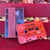 MANEKA – BATHES AND LISTENS - TAPE •