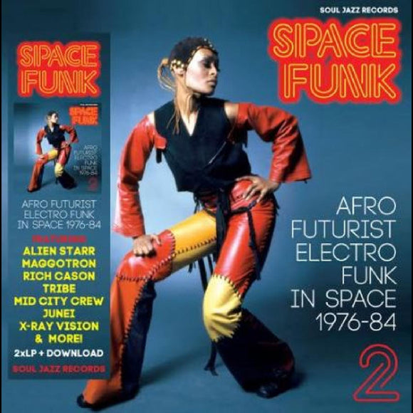 SOUL JAZZ RECORDS PRESENTS – SPACE FUNK 2: AFRO FUTURIST ELECTRO FUNK IN SPACE 1976-84 - CD •