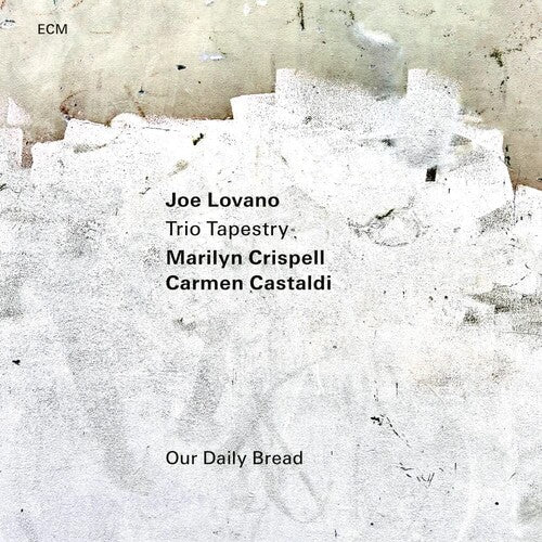 LOVANO,JOE / CRISPELL,MARILYN / CASTALDI,CARMEN – OUR DAILY BREAD - CD •