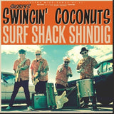 SHORTY'S SWINGIN' COCONUTS – SURF SHACK SHINDIG (SEAGLASS VINYL) - LP •