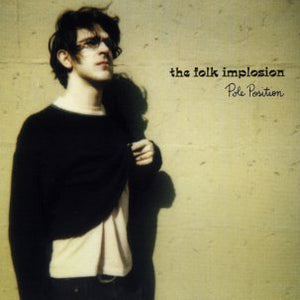 FOLK IMPLOSION – POLE POSITION - 7" •