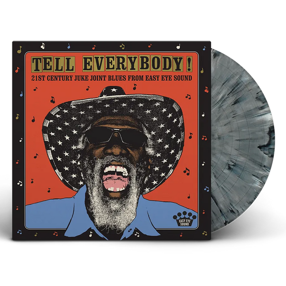 TELL EVERYBODY / VARIOUS – 21ST CENTURY JUKE JOINT BLUES FROM EASY EYE SOUND (INDIE EXCLUSIVE GREY MARBLE) - LP •